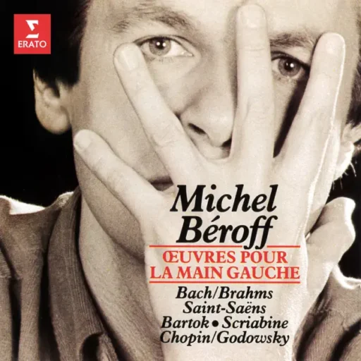 Œuvres pour la main gauche: Bach / Brahms, Saint-Saëns, Bartók, Scriabine, Chopin / Godowsky