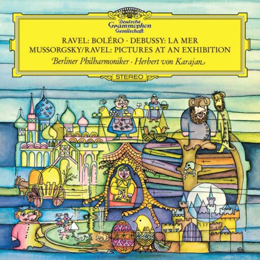 拉威尔：波莱罗 / 德彪西：大海 / 穆索尔斯基：图画展览会/Ravel Bolero Debussy La Mer Mussorgsky Pictures At An Exhibition