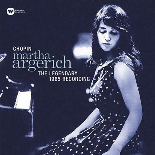 Martha Argerich Plays Chopin: The Legendary 1965 Recording