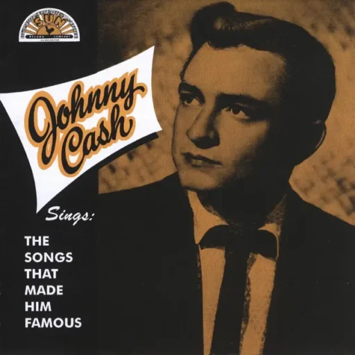 Sings the Songs that Made Him Famous (feat. The Tennessee Two)
