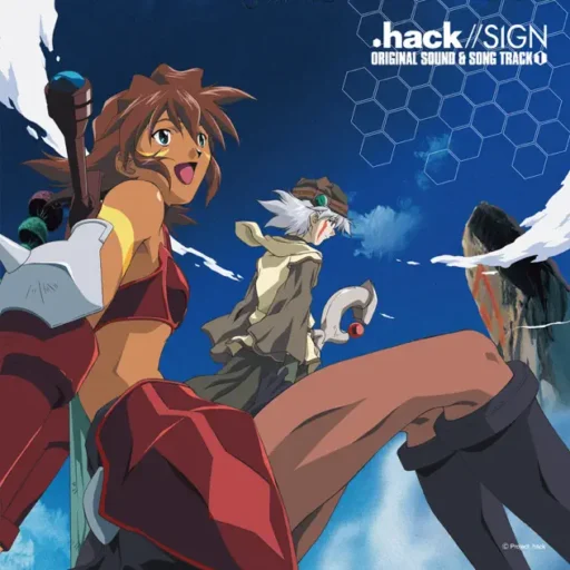 .hack ~ SIGN ORIGINAL SOUND & SONG TRACK１(TV动画《骇客时空》原声带1)