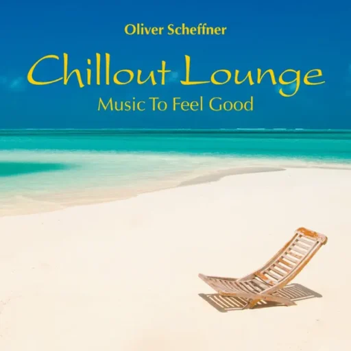 Chillout Lounge：音乐让你感觉良好
