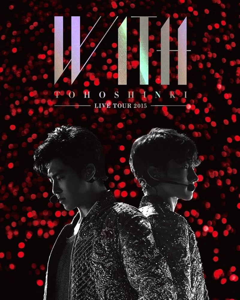 东方神起演唱会 TOHOSHINKI LIVE TOUR 2015~WITH~ [BDMV 2BD 60.5GB]