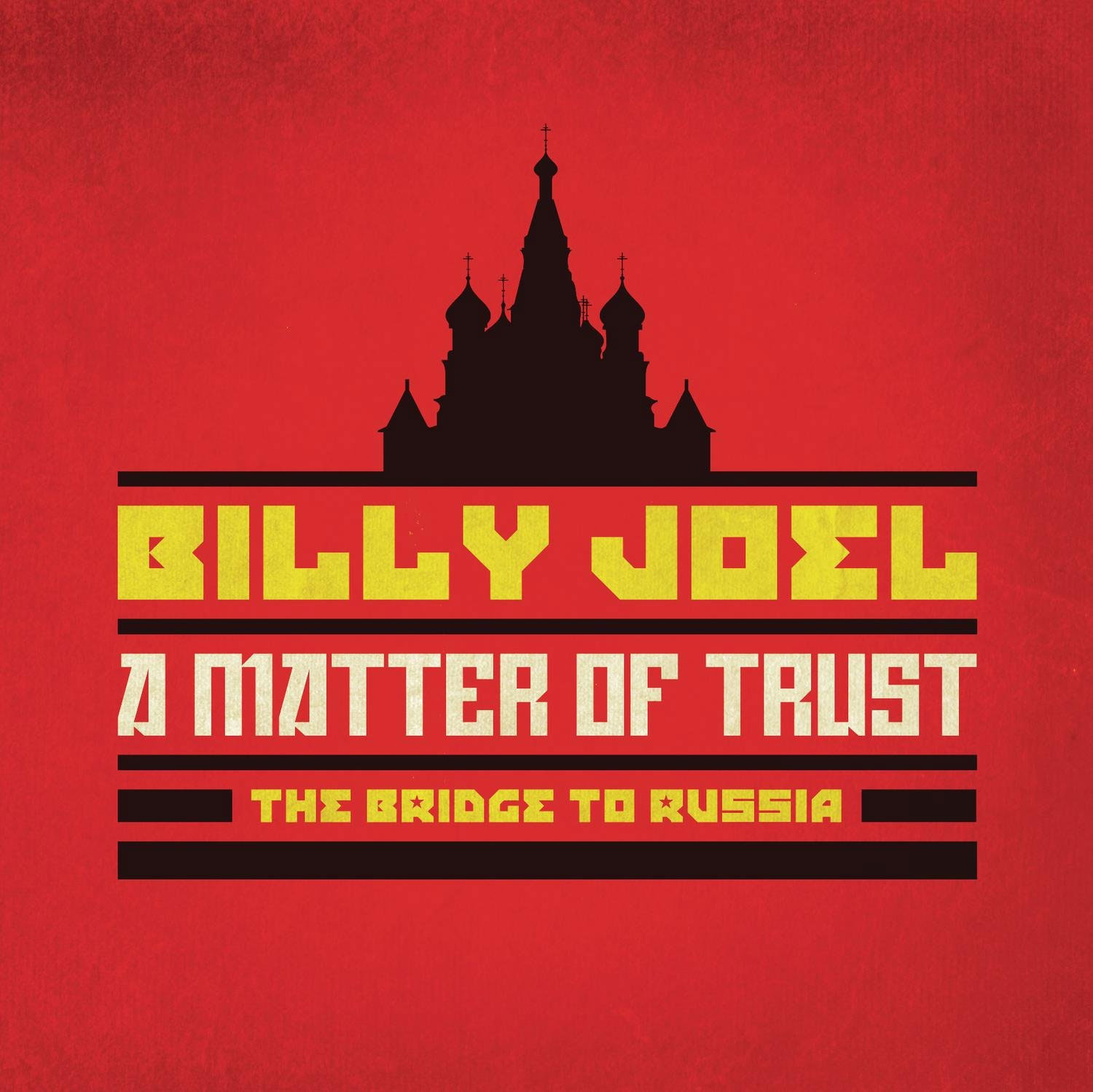 比利·乔 Billy Joel – A Matter of Trust – The Bridge to Russia The Concert 1987 [2014]《BDMV 21G》