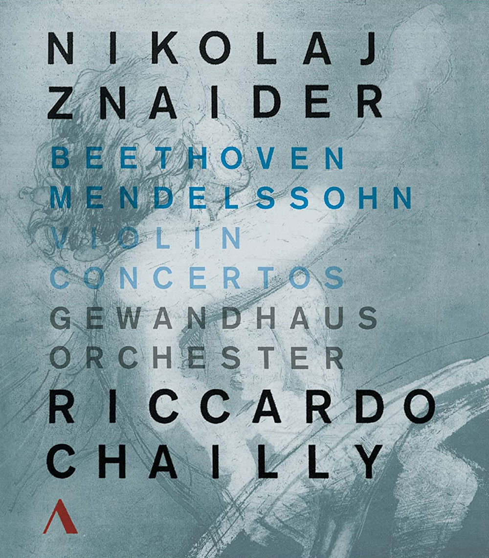 Beethoven, Mendelssohn.Violin Concertos.Nikolaj Znaider, Gewandhausorchester, Riccardo Chailly 2016《BDMV 21.9G》
