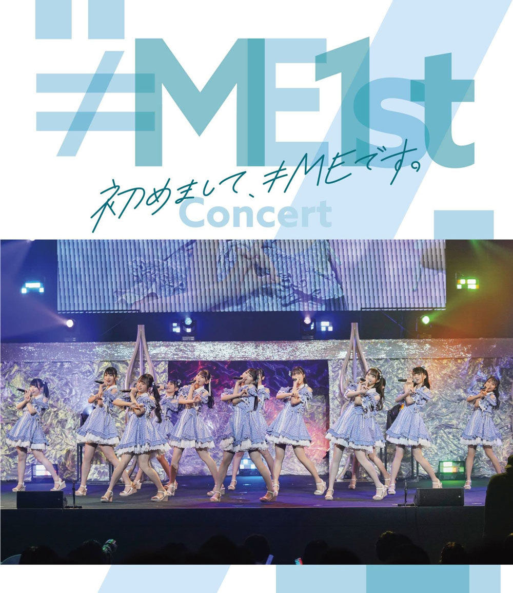 ≠ME 1st Concert – Hajimemashite, ME Desu《BDISO 39G》