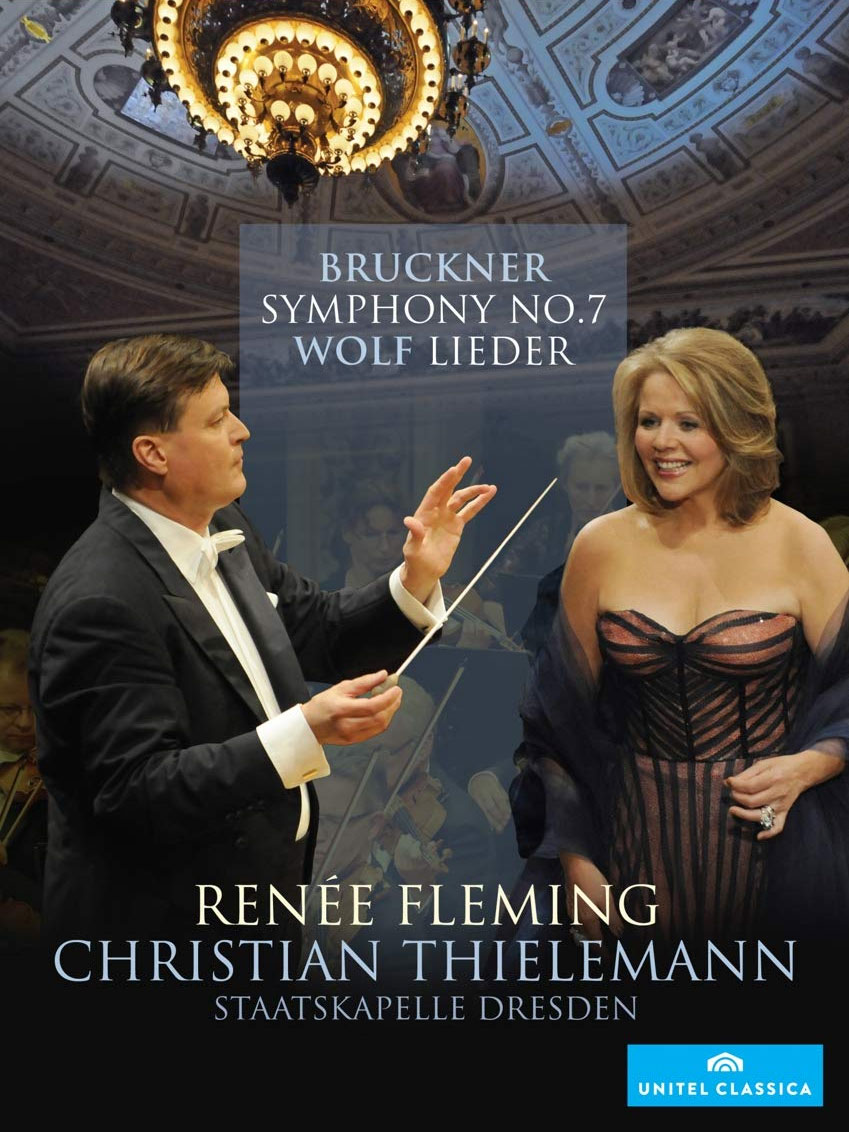 Renée Fleming, Dresden Staatskapelle, Christian Thielemann – Anton Bruckner Symphony No. 7 & Hugo Wolf Lieder 2012《BDMV 21.4GB》