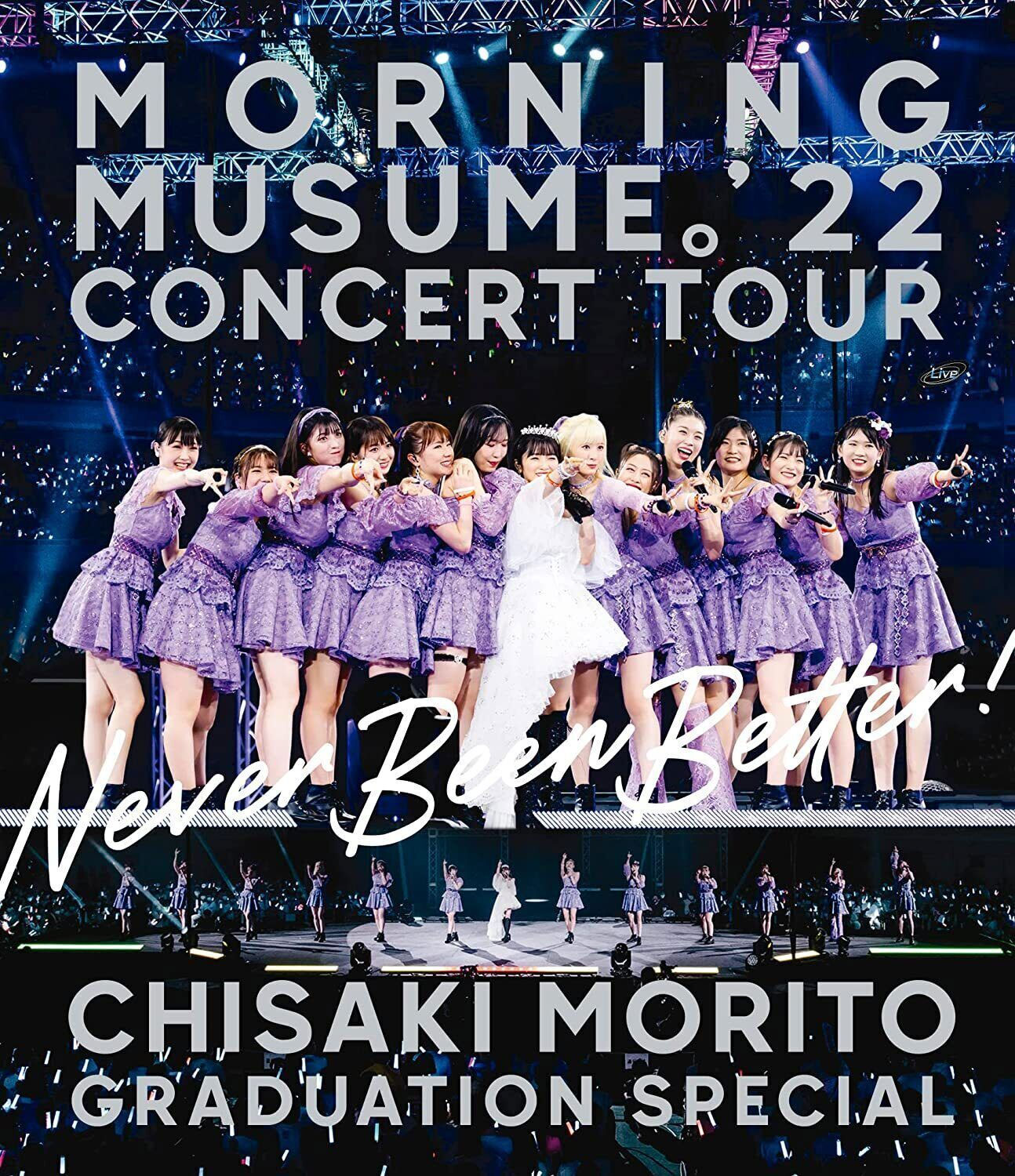 早安少女组 Morning Musume.’22 CONCERT TOUR ~Never Been Better!~ Morito Chisaki Sotsugyou Special 2022《BDISO 2BD 58.7GB》