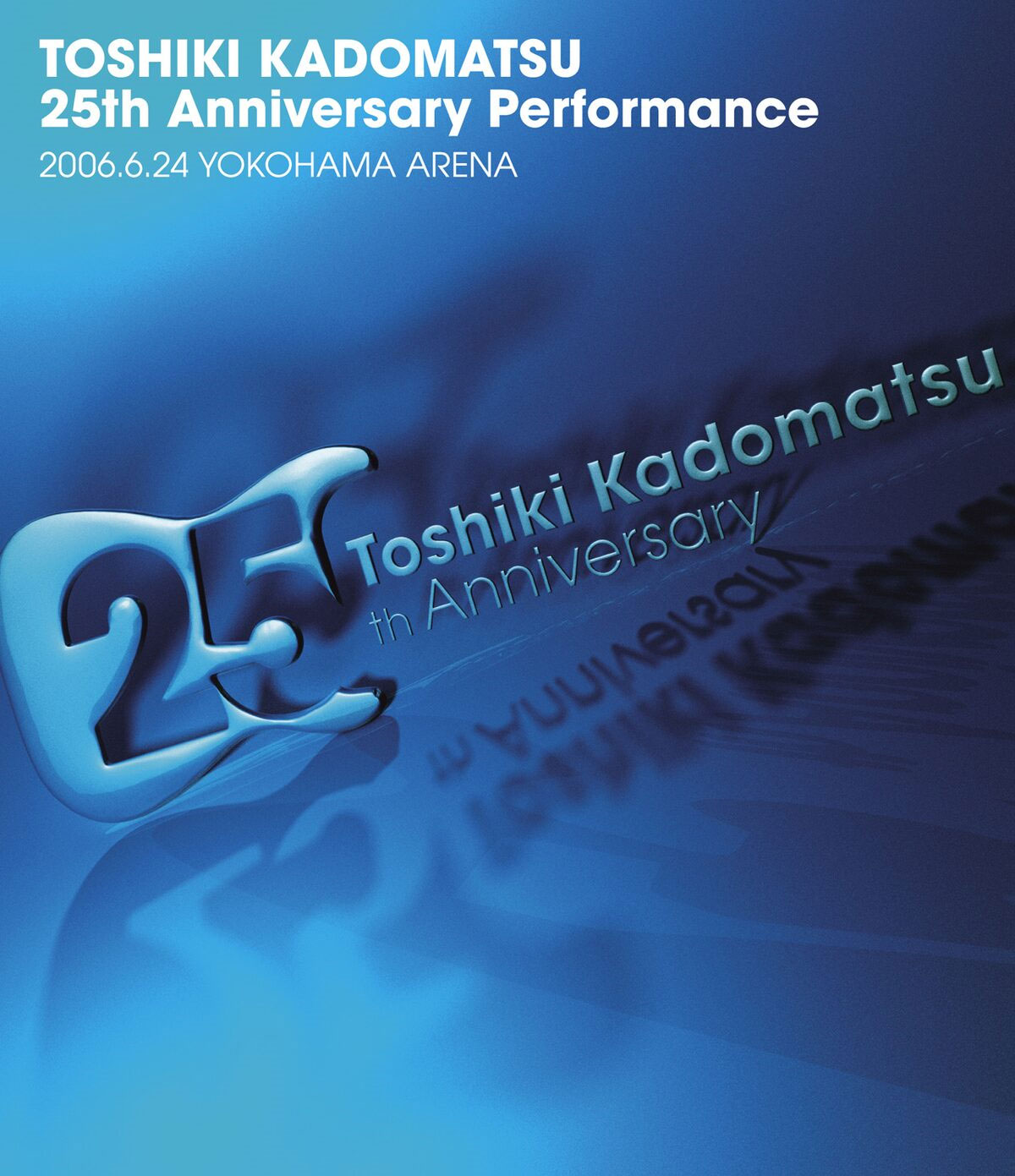 角松敏生 – TOSHIKI KADOMATSU 25th Anniversary Performance 2006.6.24 YOKOHAMA ARENA 2006《BDISO 2BD 67.9GB》