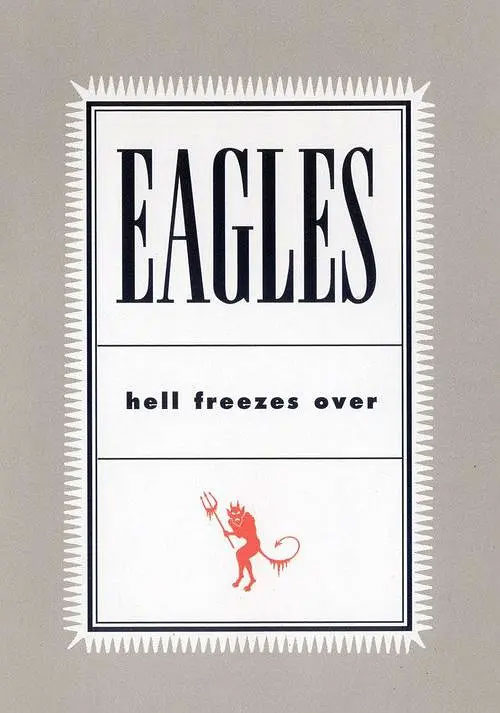 老鹰乐队 – 冰封地狱 Eagles – Hell Freezes Over1994 [DVD AUDIO ISO 3.5G]