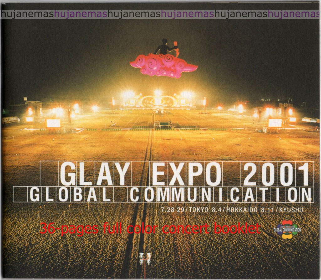 GLAY EXPO 2001 GLOBAL COMMUNICATION LIVE IN HOKKAIDO [DVD ISO 7.7GB]