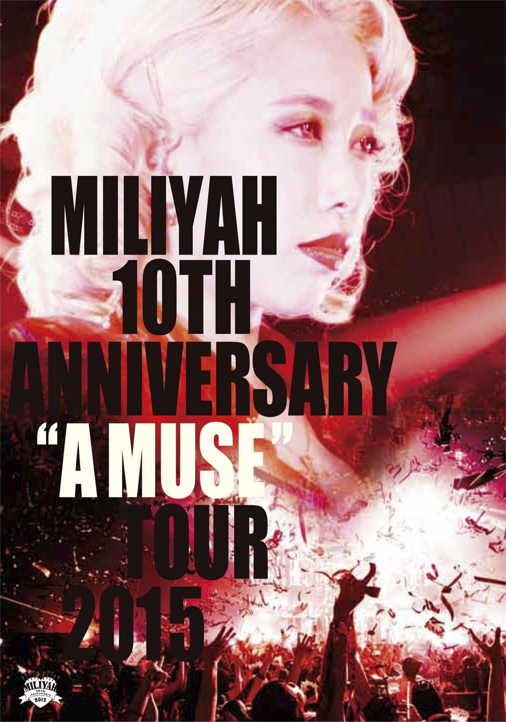 加藤米莉亚 加藤ミリヤ Miliyah Kato – A MUSE TOUR 2015 [BDISO 43.10GB]