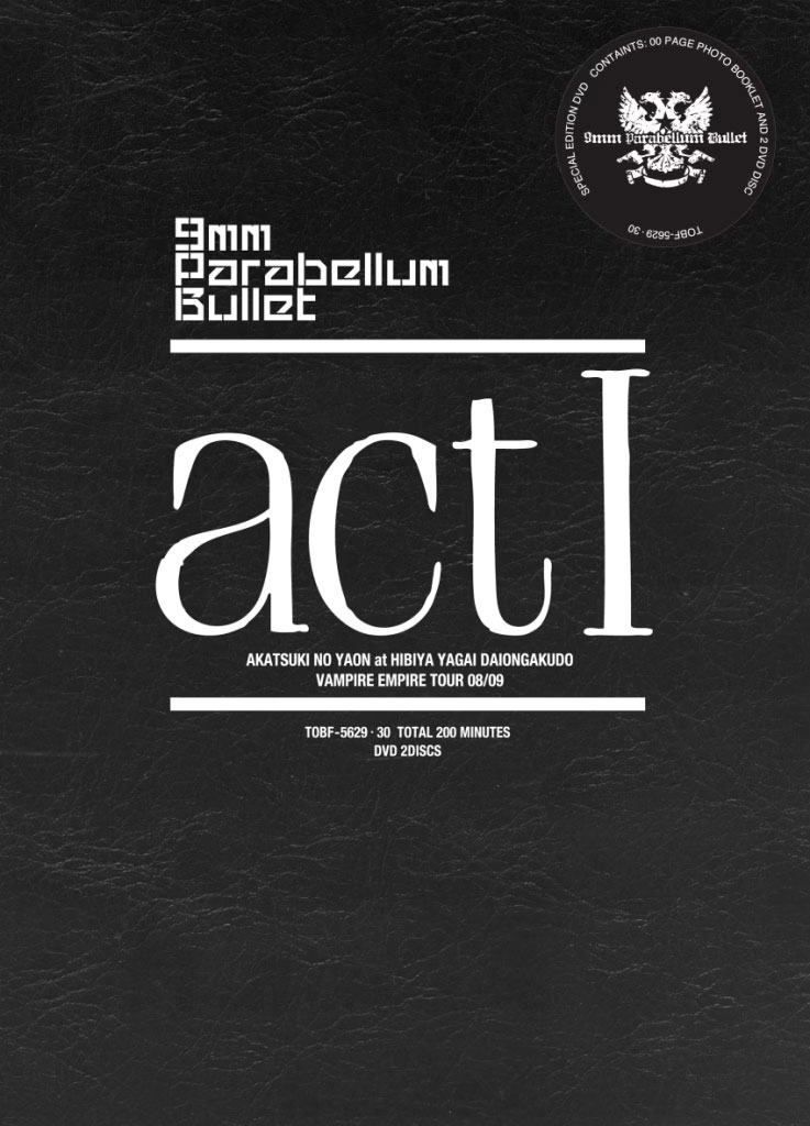 9mm Parabellum Bullet – act I 2009 [2DVD ISO 13.3GB]
