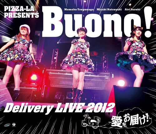 Buono! Live Delivery 2012 PIZZA-LA PRESENTS~Ai wo Otodoke!~ [BDISO 34GB]