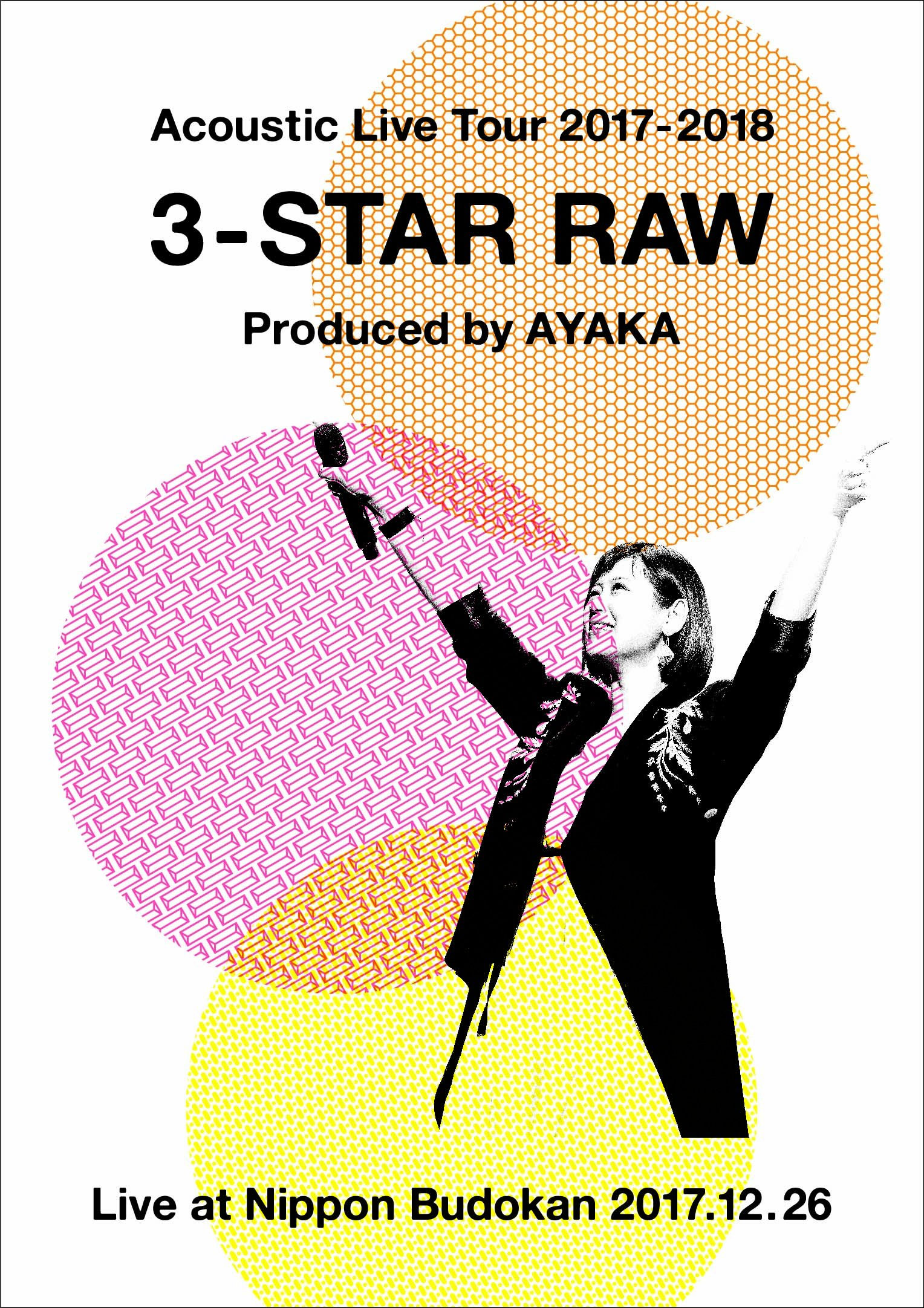 絢香 ayaka – Acoustic Live Tour 2017-2018 ～3-STAR RAW～ 2018 [BDISO 33.1GB]