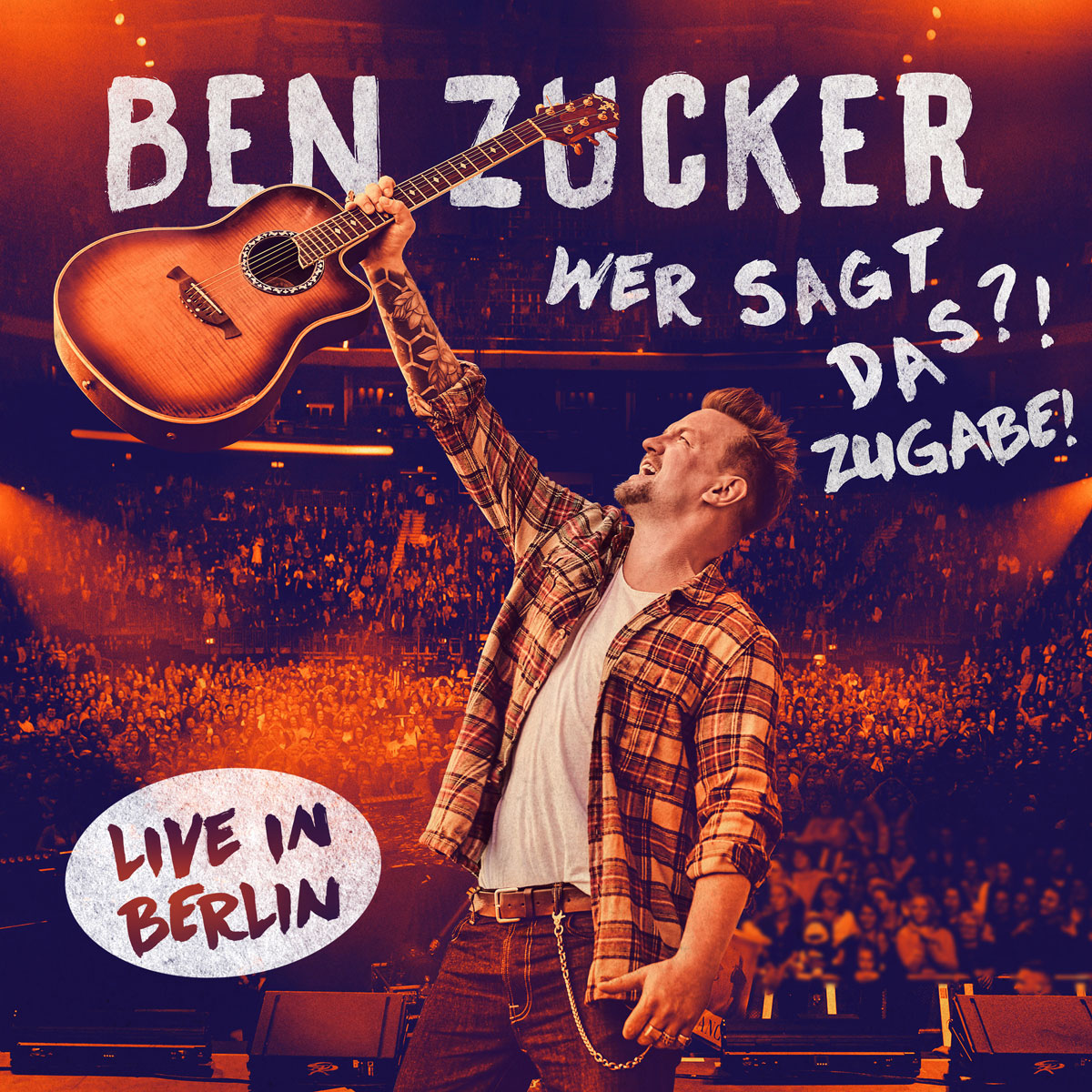 本·扎克尔 Ben Zucker – Wer sagt das! Zugabe! 2020 [BDISO 31.6GB]