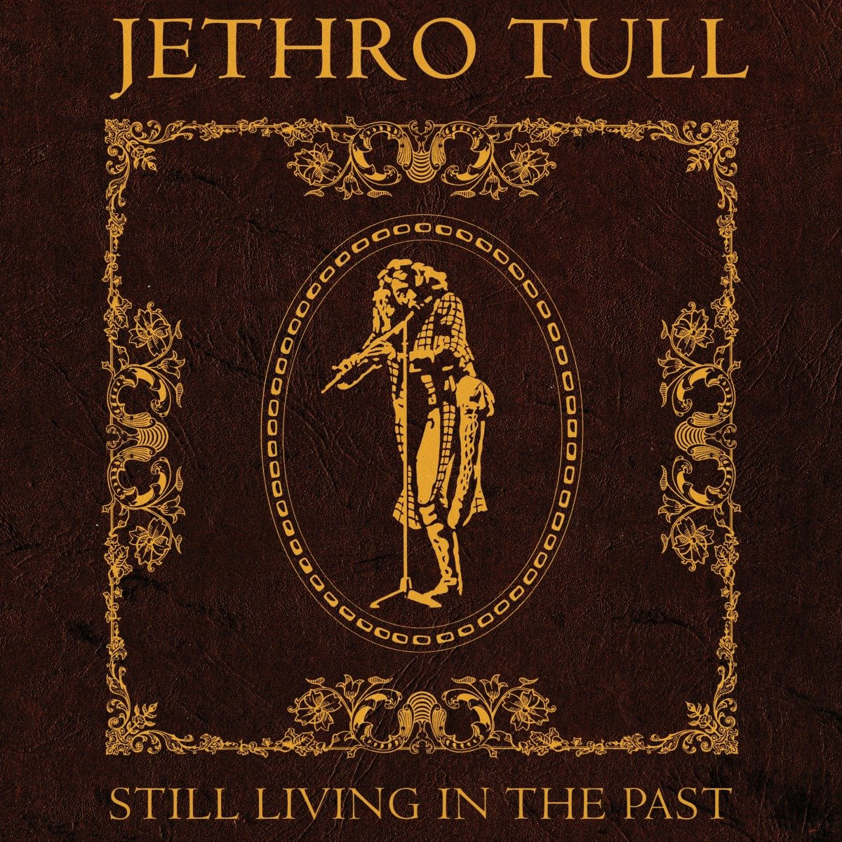 杰思罗·塔尔乐队 Jethro Tull – Still Living In The Past 2025 [BDISO 38.5GB]