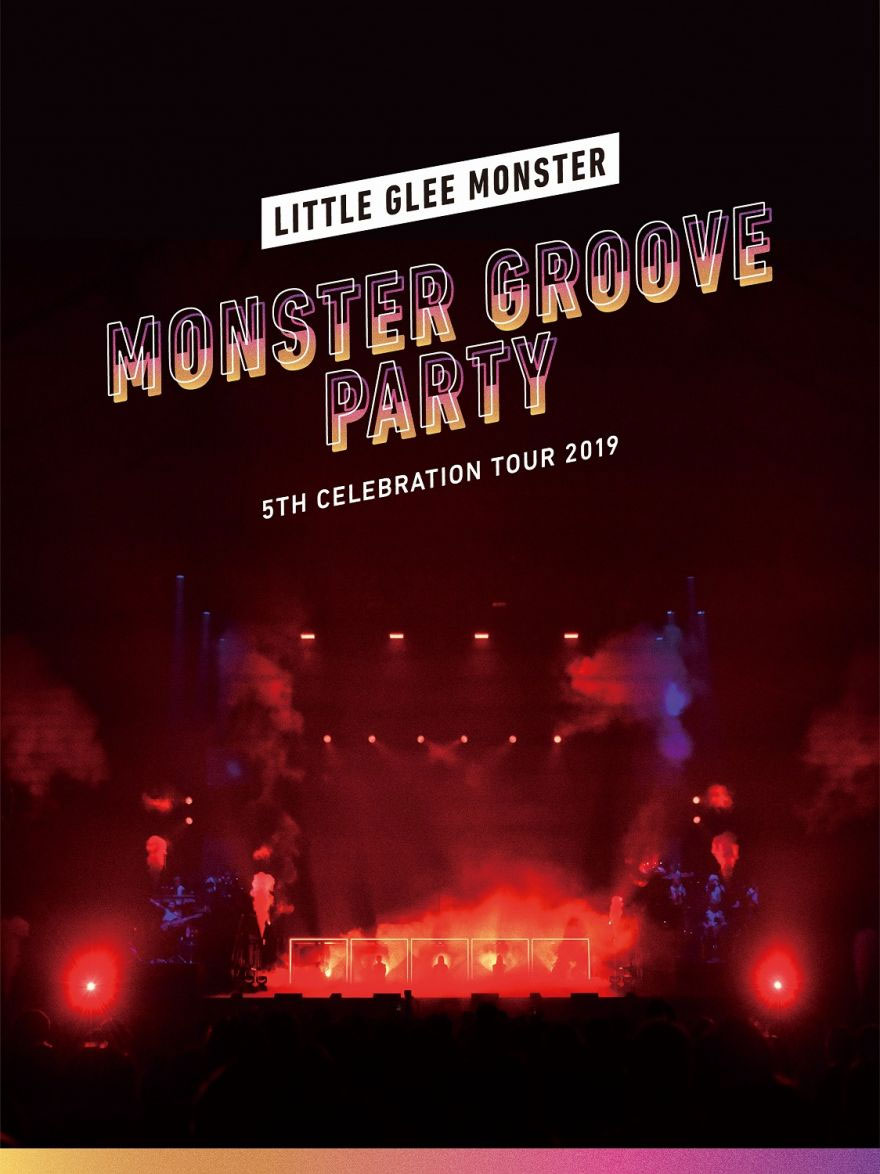 Little Glee Monster – 5th Celebration Tour 2019 ～MONSTER GROOVE PARTY～ [自购原盘] [BDISO 2BD 45.5GB]