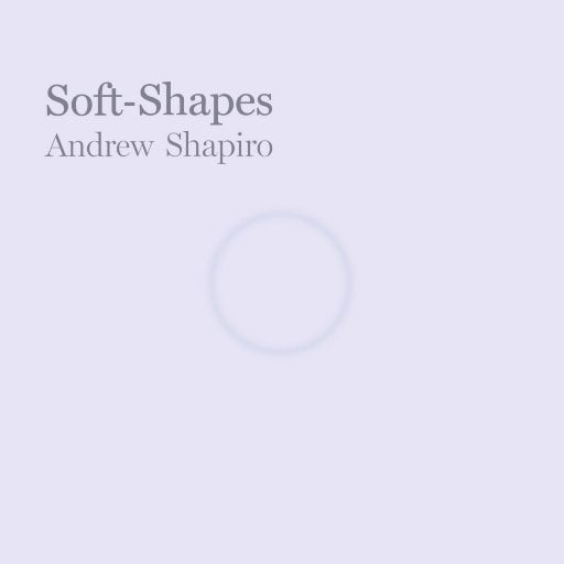 柔软之形 (Soft-Shapes)