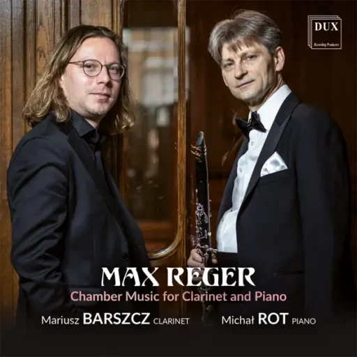 雷格尔：单簧管和钢琴室内乐