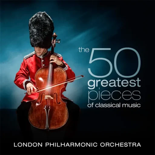 The 50 Greatest Pieces of Classical Music