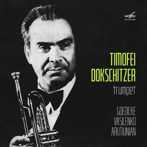 Goedicke, Vasilenko, Arutiunian: Trumpet Concertos (1965, 1968)