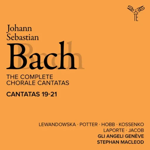 Bach: The Complete Chorale Cantatas / Cantatas 19-21 (Live)