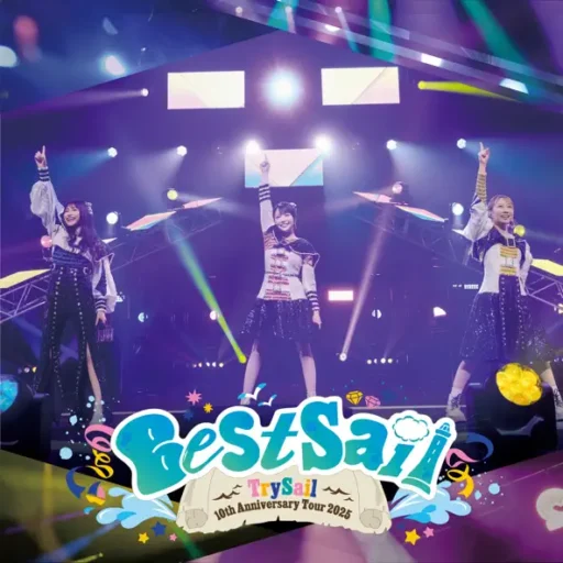 TrySail 10th Anniversary Tour 2025 “BestSail”